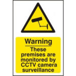 WARNING THESE PREMISES ARE MONITORED BY CCTV CAMERA SURVEILLANCE PVC 200mm x 300m WARNING THESE PREMISES ARE MONITORED BY CCTV CAMERA SURVEILLANCE PVC 200mm x 300m