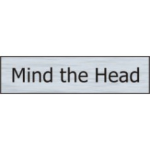 MIND YOUR HEAD SSE 200mm x 50mm