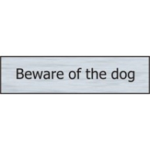 BEWARE OF THE DOG SSE 200mm x 50mm