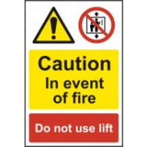 CAUTION IN EVENT OF FIRE DO NOT USE LIFT 200mm x 300mm