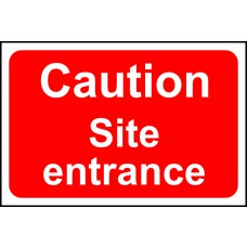 CAUTION SITE ENTRANCE FMX 600mm x 400mm