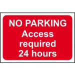 NO PARKING ACCESS REQUIRED 24 HOURS 600mm x 400mm