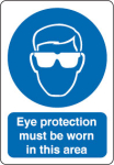 "Eye Protection Must Be Worn" Sign