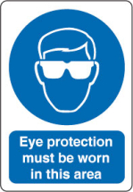 inchEye Protection Must Be Worninch Sign inchEye Protection Must Be Worninch Sign