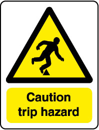 InchCaution Trip HazardInch Sign